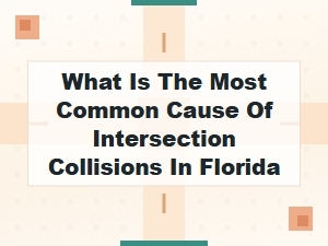 Florida's Most Common Intersection Collision Cause