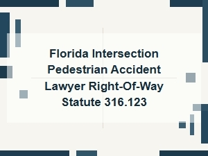 Florida Stat. 316.123 & Intersection Pedestrian Right-of-Way
