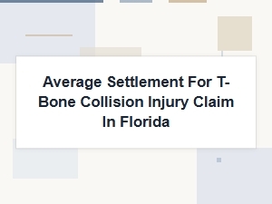 Average T-Bone Injury Claim Settlement in Florida