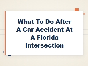 Florida Intersection Crash Steps for Injury Claims