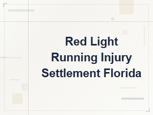 Florida Red Light Running Injury Settlements
