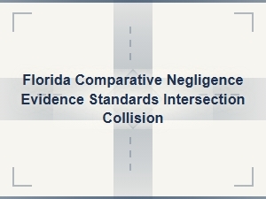 Florida Intersection Crash Evidence Comparative Negligence