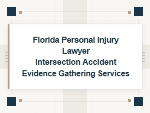 How a Florida Lawyer Gathers Intersection Accident Evidence